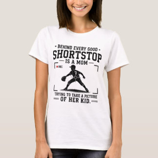 Bakom varje bra shortstop står en mamma t shirt