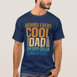 Bakom varje Coola är Pappa en ännu kallare dotter T Shirt