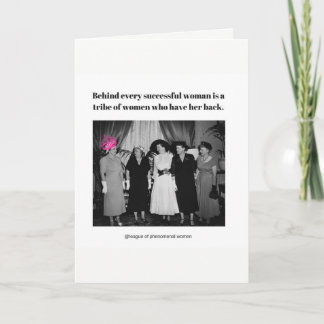 Bakom varje framgångsrik kvinna är.. kort