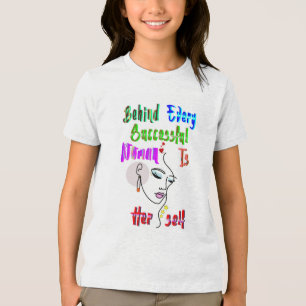 Bakom varje framgångsrik kvinna är sig själv t shirt