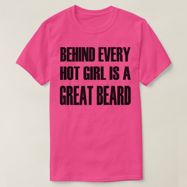 Bakom varje Hett flicka finns en Underbar Beard Cl T Shirt (Design framsida)