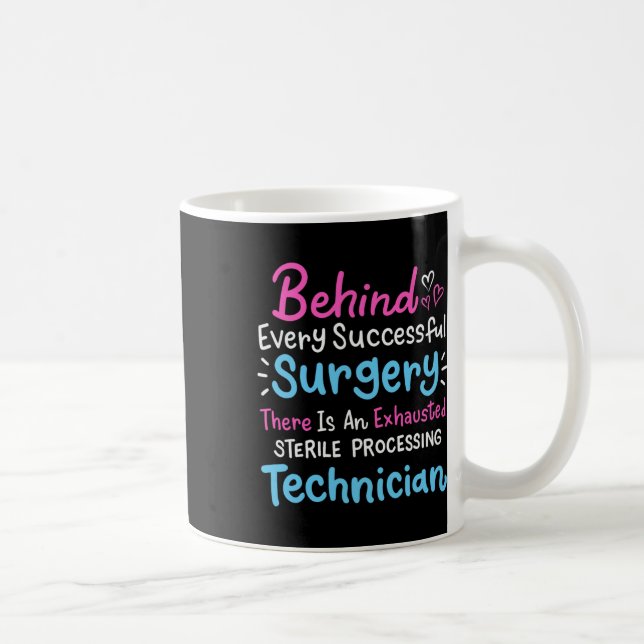 Bakom varje operation Steril tekniker för medicins Kaffemugg (Höger)