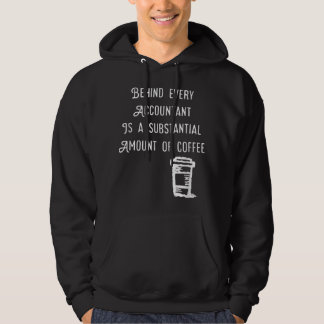 Bakom varje revisor finns Coffee Funny Accounting Hoodie
