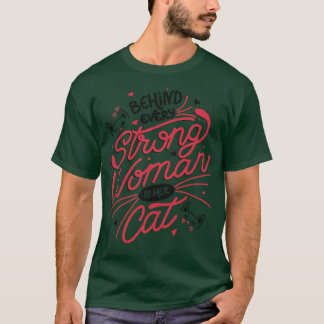 Bakom varje stark kvinna är hennes katt av Tobe Fo T Shirt