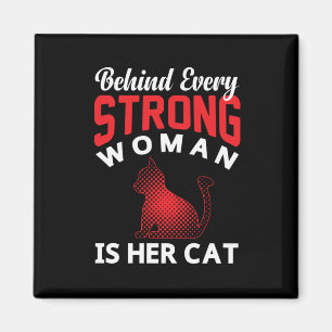 Bakom varje stark kvinna finns hennes Cat Magnet