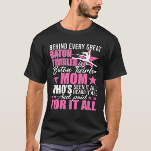 Bakom varje Underbar Baton Twirler finns en Mo Mam T Shirt