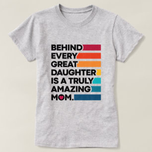 Bakom varje Underbar dotter finns ett verkligt Fan T Shirt