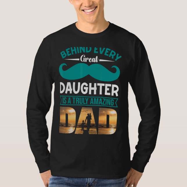 Bakom varje Underbar dotter finns ett verkligt Fan T Shirt (Framsida)