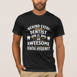 Bakom varje Underbar tandläkare finns en Fantastis T Shirt