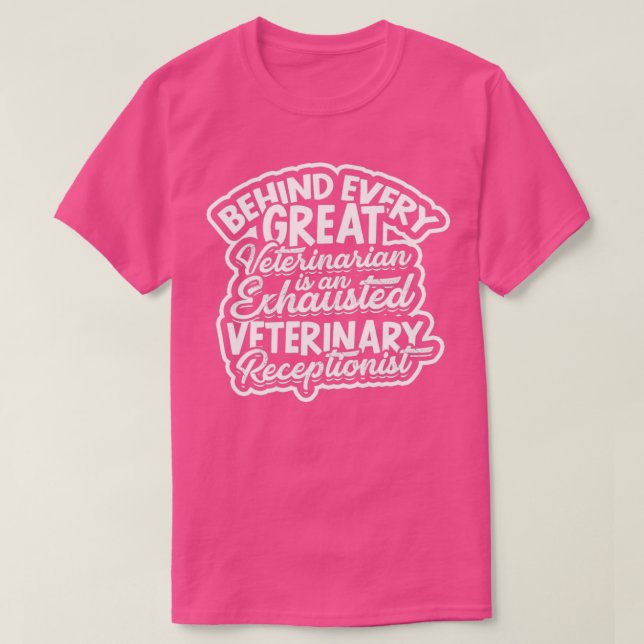 Bakom varje underbar veterinär t shirt (Design framsida)