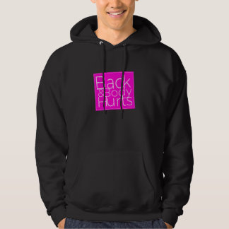 Bakre kroppen gör ont Sarksastisk 1 Hoodie