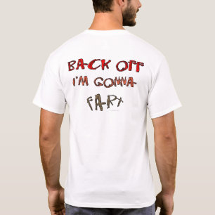 Baksida av mig förmiddag som går att fisa! t shirt