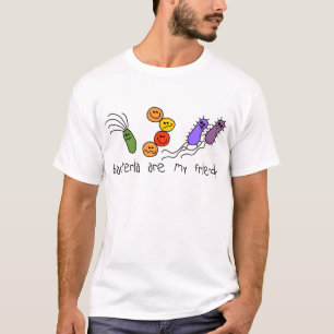 Bakterier är min vänner t-shirt