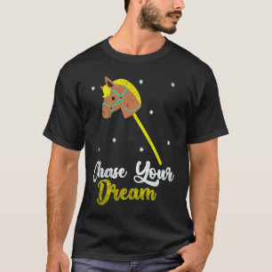 Baktryck Förfölja Din Dröm Hobby Häst Häst T Shirt