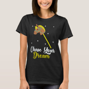 Baktryck Förfölja Din Dröm Hobby Häst Hoppning Häs T Shirt