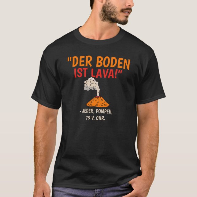 Baktryck golv är en vulkan som säger: t shirt (Framsida)