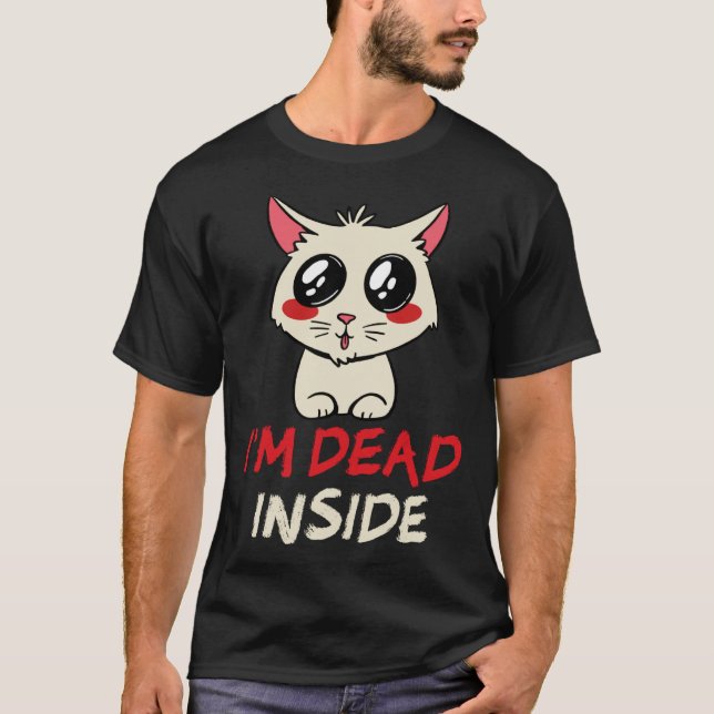 Baktryck Jag är död inuti katt T Shirt (Framsida)