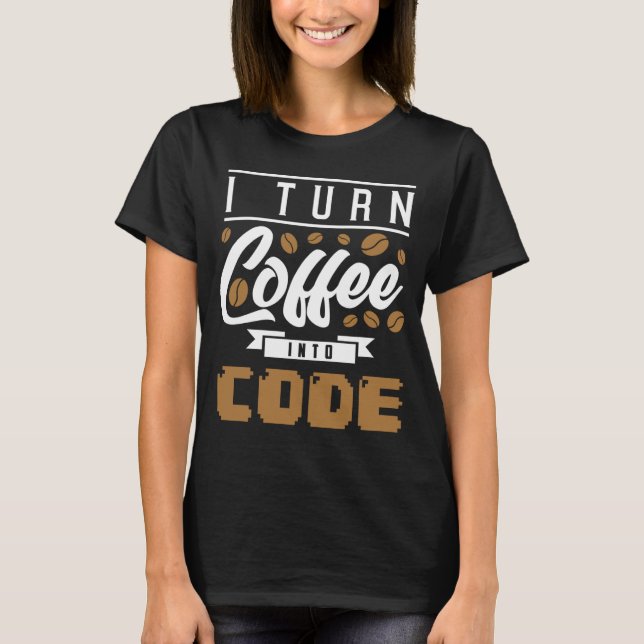 Baktryck Jag gör kaffe till kod T Shirt (Framsida)
