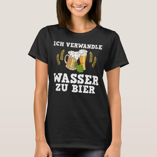 Baktryck Jag gör vatten till öl Hobby-brygga T Shirt (Framsida)