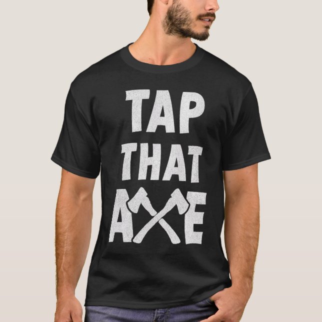 Baktryck Tryck på den yxan T Shirt (Framsida)