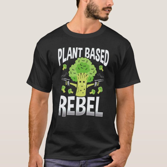 Baktryck Växtbaserad Rebell Veganism T Shirt (Framsida)