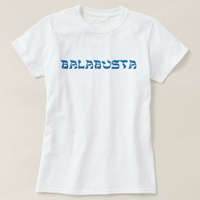 Balabusta T Shirt (Design framsida)