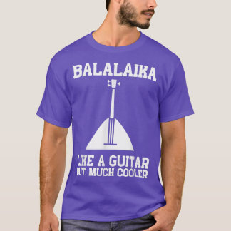 Balalaika Guitar Ukulele Baglama Russian FolMusi T Shirt