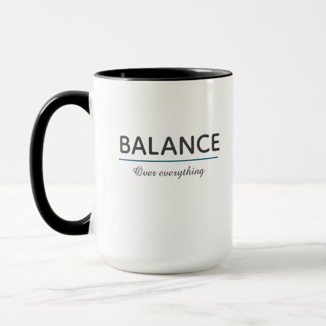 Balance Over Everything – Minimal White Typography Mugg (Vänster)