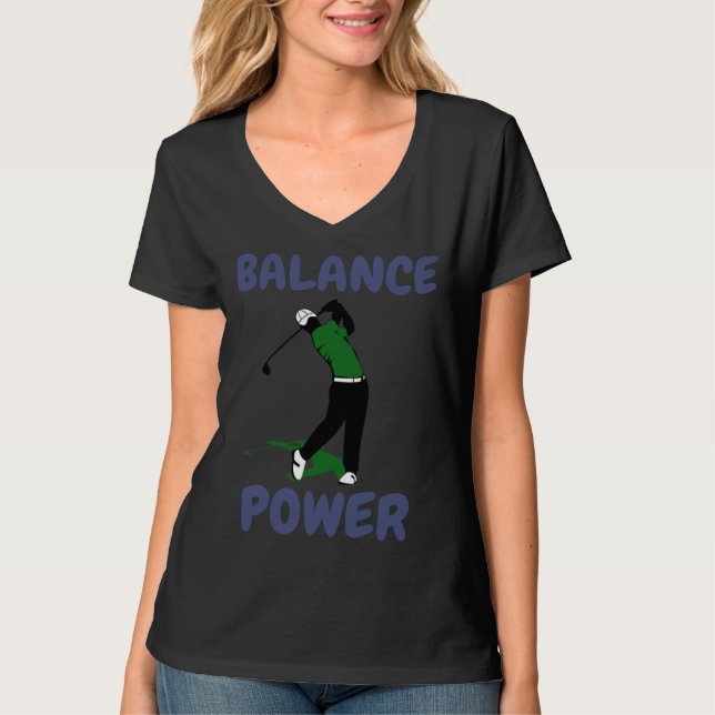 Balance over Power Fun Golf T Shirt (Framsida)