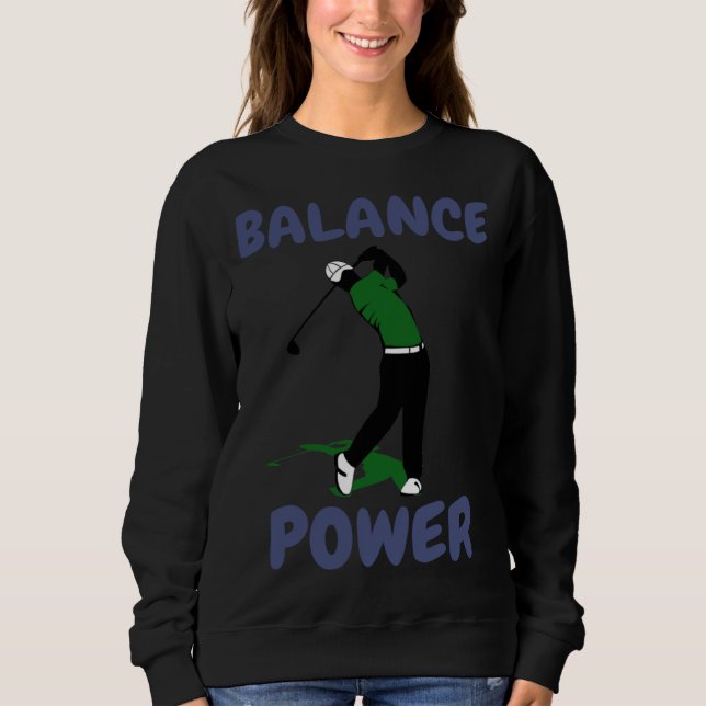 Balance over Power Fun Golf T Shirt (Framsida)