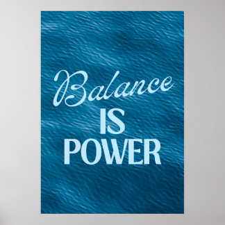 Balans är makt. Inspiration Poster