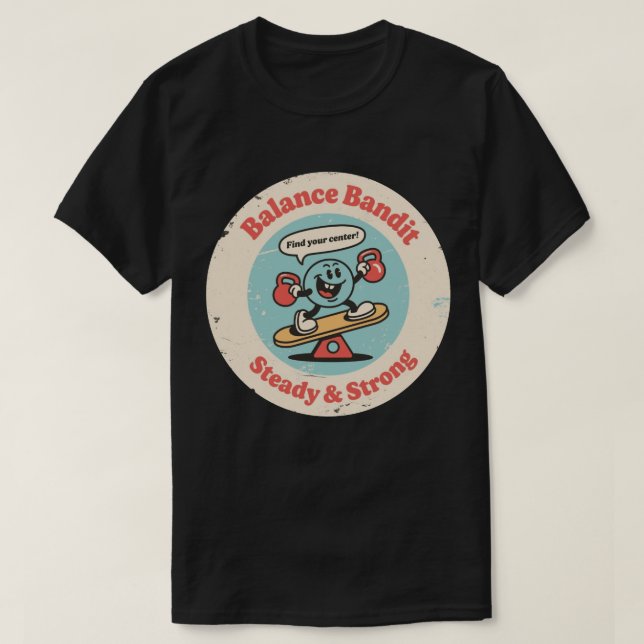 Balans Bandit Steady & Strong T Shirt (Design framsida)