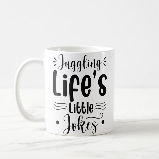 Balansera Livets Små Skämt Kaffemugg (Vänster)