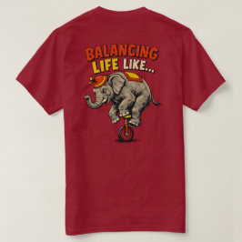 Balanserar som... Rollig Elefantcirkus hjuldesign T Shirt