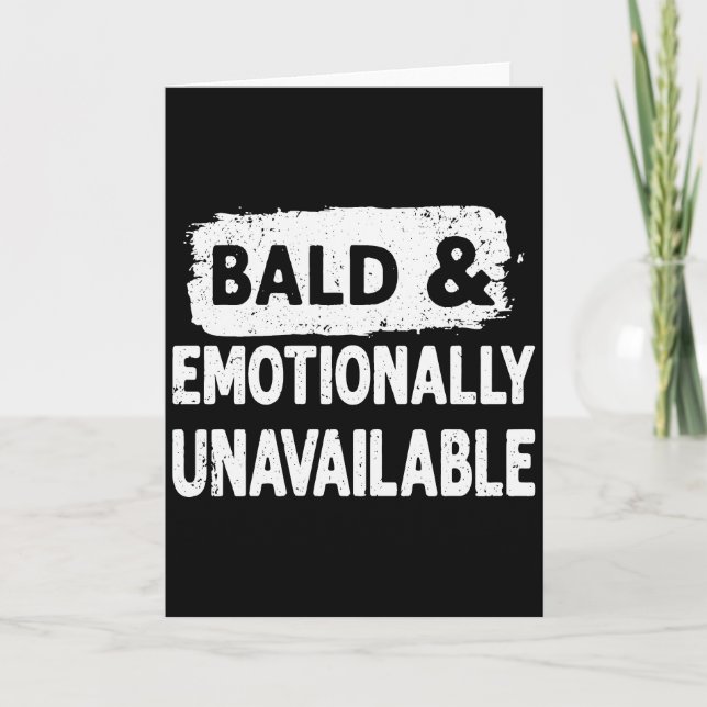 Bald and Emotionally Unavailable Funny  Kort (Framsida)
