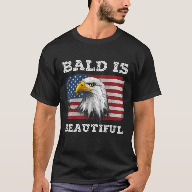 Bald är vacker 4 juli Amerika Eagle T Shirt (Framsida)