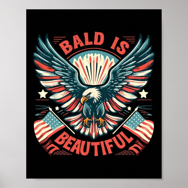 Bald är vacker 4 juli Independence day Ame Poster (Framsidan)