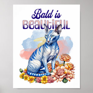 Bald är vacker   Hårlöst katt Poster