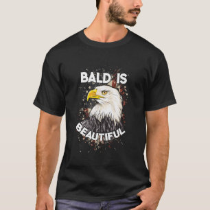 Bald är vackert i Örn Patriotic American T Shirt