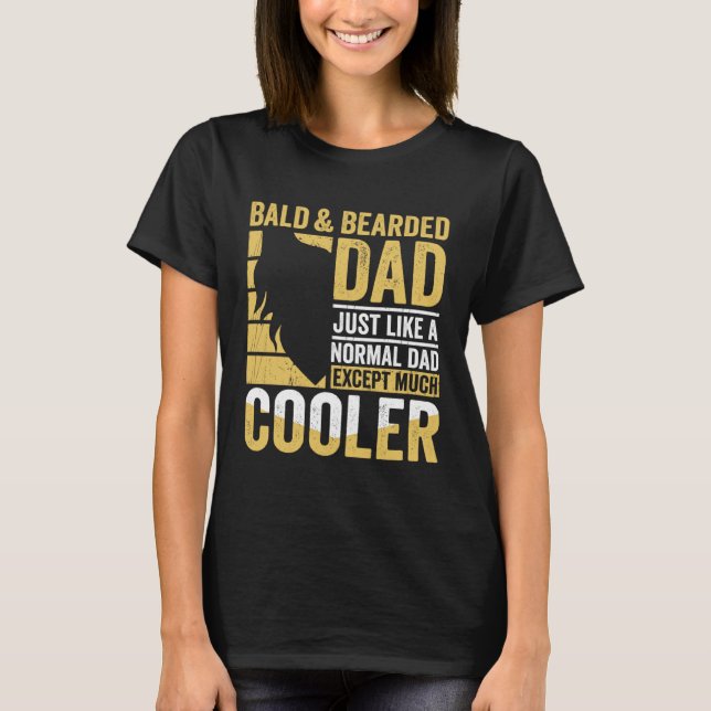 Bald & Bearded Dad Humor Funny Father's Day T Shirt (Framsida)