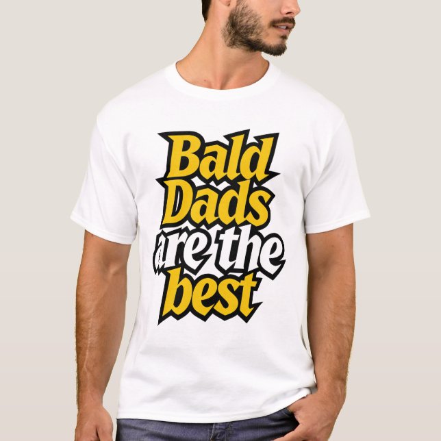 bald dads are the best  t shirt (Framsida)