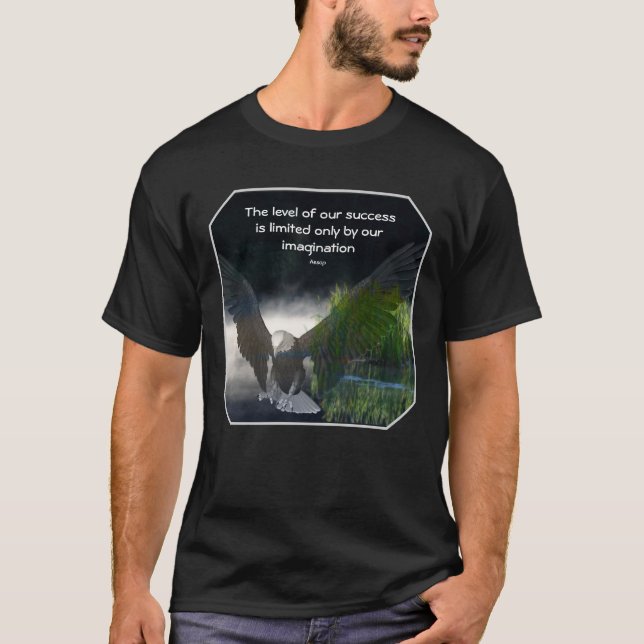 Bald Eagle Success Quote Inspirational  T Shirt (Framsida)