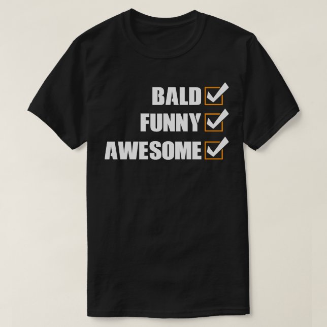 Bald Funny Fantastisk T Shirt (Design framsida)