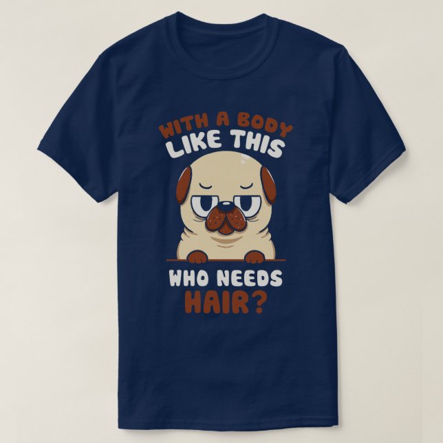 Bald Pug Rolig hund av Tobe Fonseca T Shirt (Design framsida)