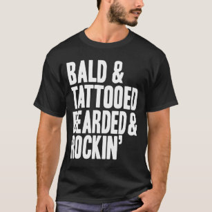 Bald & Rockin Tee Shirt