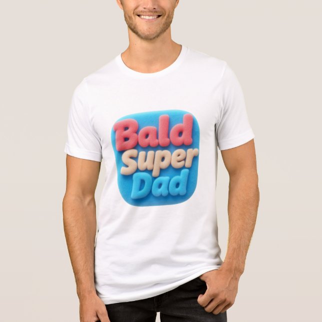 Bald Super Dad T Shirt (Framsida)