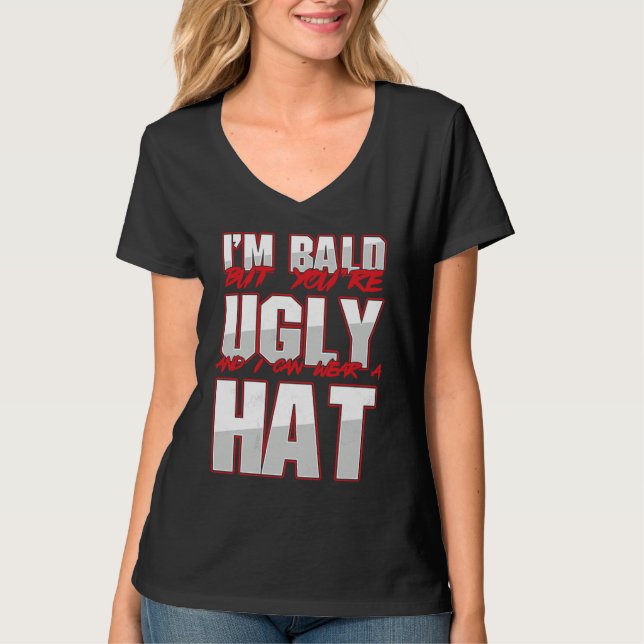 Bald Ugly Baldness Baldy Bald Head Bald Man Hairle T Shirt (Framsida)