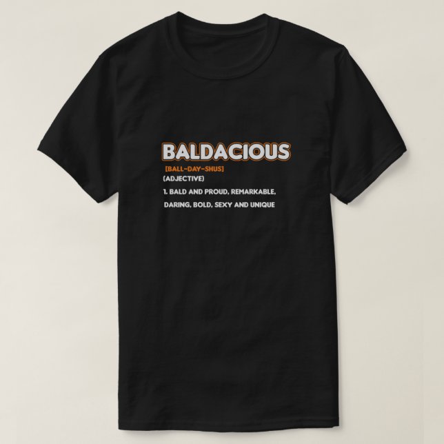 Baldacious Alopecia Balness Gift T Shirt (Design framsida)