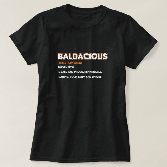 Baldacious Alopecia Balness Gift T Shirt (Design framsida)