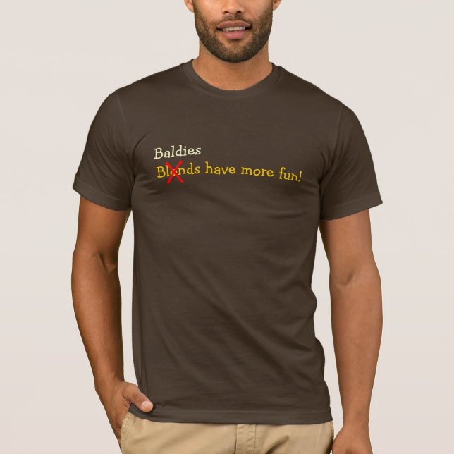 Baldierna har mer roligt! t-shirt (Framsida)